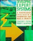 Beispielbild fr Developing Expert Systems: A Knowledge Engineer's Handbook for Rules and Objects zum Verkauf von Ammareal