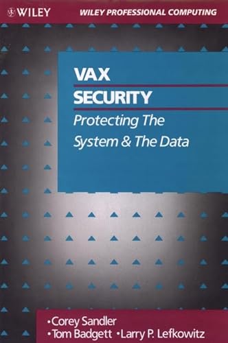 Imagen de archivo de Vax Security: Protecting the System and the Data a la venta por Bingo Books 2