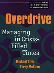 9780471515494: Overdrive: Managing in Crisis-Filled Times (New Directions in Business)