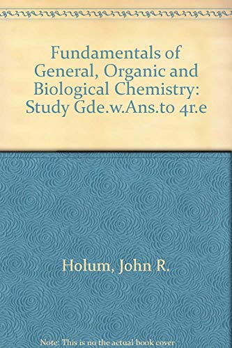 Beispielbild fr Fundamentals of General, Organic, and Biological Chemistry: Study Guide and Answer Manual zum Verkauf von Wonder Book