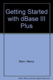 Beispielbild fr Getting Started with dBase III Plus zum Verkauf von Bookworm Books