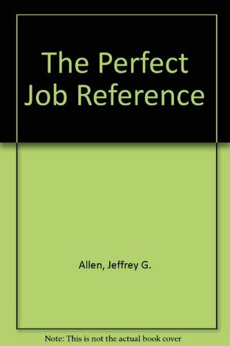 9780471521570: The Perfect Job Reference