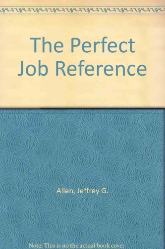 Imagen de archivo de The Perfect Job Reference a la venta por Wonder Book