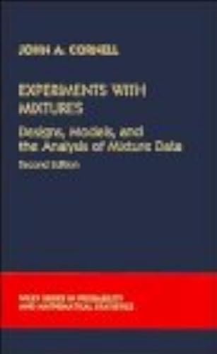 9780471522218: Experiments with Mixtures: Designs, Models and the Analysis of Mixture Data (Probability & Mathematical Statistics S.)