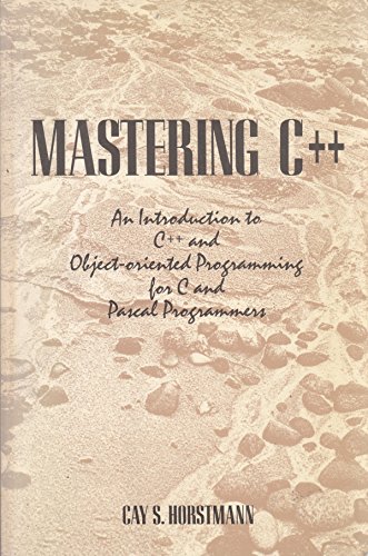 9780471522577: Mastering C++: An Introduction to C++ and Object-Oriented Programming for C and Pascal Programmers