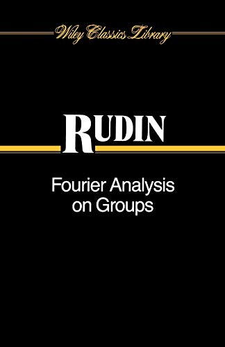 9780471523642: Fourier Analysis on Groups: 29 (Wiley Classics Library)