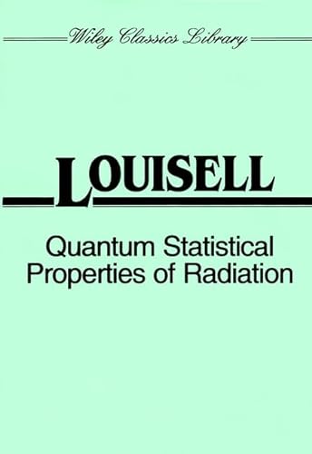 Imagen de archivo de Quantum Statistical Properties of Radiation (Wiley Classics Library) a la venta por SecondSale