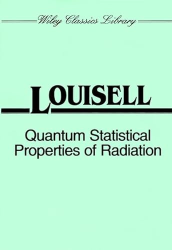 9780471523659: Quantum Statistical Properties of Radiation (Classics Library)