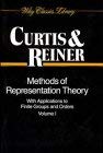 9780471523673: Methods of Representation Theory: With Applications to Finite Groups and Orders, Vol. 1 (Wiley Classics Library)