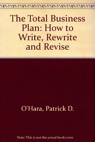 Beispielbild fr The Total Business Plan: How to Write, Rewrite, and Revise zum Verkauf von Ammareal