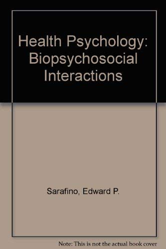 Stock image for Health Psychology: Biopsychosocial Interactions for sale by WorldofBooks