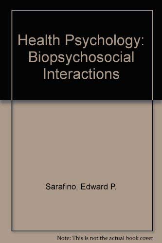 Stock image for Health Psychology: Biopsychosocial Interactions for sale by Anybook.com