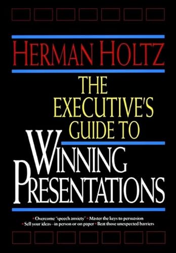 Beispielbild fr The Executive's Guide to Winning Presentations zum Verkauf von Wonder Book