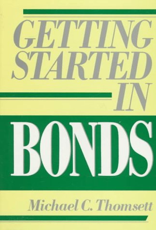 Imagen de archivo de Getting Started in Bonds a la venta por ZBK Books