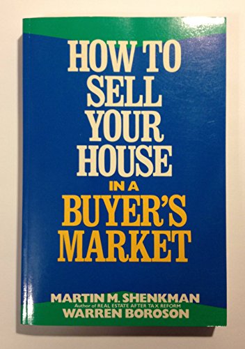 Stock image for How to Sell Your House in a Buyer's Market for sale by More Than Words