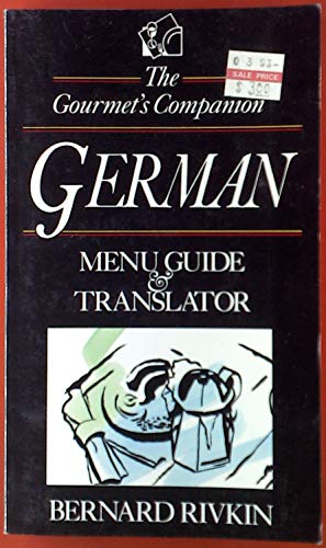 Beispielbild fr The Gourmet's Companion : The German Menu Guide and Translator zum Verkauf von Better World Books