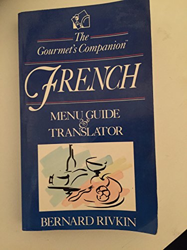 9780471525189: The Gourmet's Companion: French Menu Guide and Translator [Idioma Ingls]