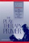 Beispielbild fr The Play Therapy Primer: An Integration of Theories and Techniques (Wiley Series on Personality Processes) zum Verkauf von WorldofBooks