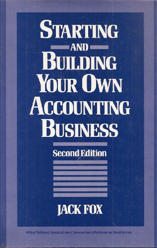 Stock image for Starting and Building Your Own Accounting Business for sale by Better World Books
