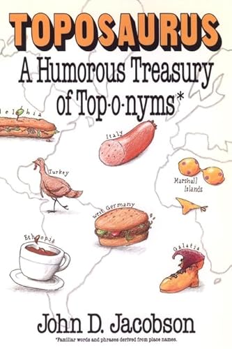 Stock image for Toposaurus: A Humorous Treasury of Top-o-nyms for sale by Wonder Book