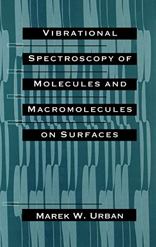 Beispielbild fr Vibrational Spectroscopy of Molecules and Macromolecules on Surfaces zum Verkauf von Florida Mountain Book Co.