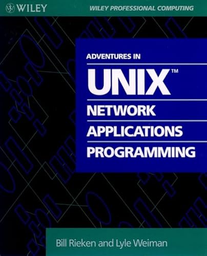 Stock image for Adventures in UNIX Network Applications Programming for sale by Better World Books