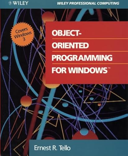 Object-Oriented Programming for Windows (Wiley Professional Computing)