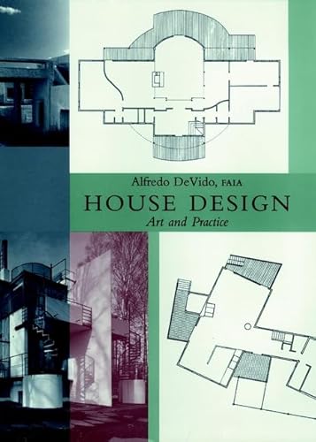 Stock image for House Design : Art and Practice for sale by Better World Books