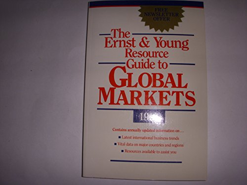 Beispielbild fr The Ernst & [and] Young Resource Guide to Global Markets, 1991 zum Verkauf von Antiquariat + Buchhandlung Bcher-Quell