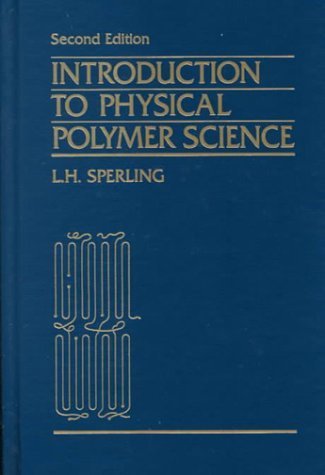 9780471530350: Introduction to Physical Polymer Science
