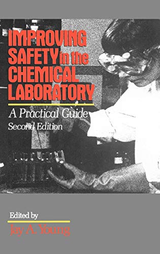 Stock image for Improving Safety in the Chemical Laboratory: A Practical Guide for sale by HPB-Red