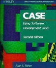 Stock image for CASE: Using Software Development Tools (Wiley Professional Computing) for sale by Wonder Book