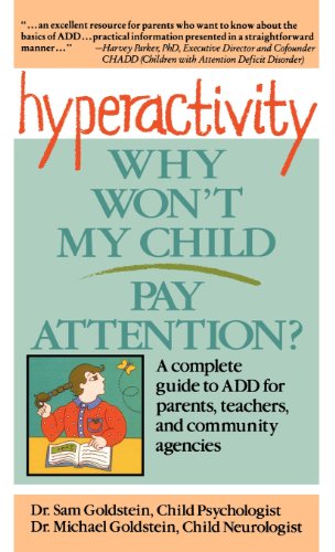 Imagen de archivo de Hyperactivity : Why Won't My Child Pay Attention a la venta por Better World Books