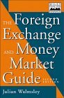 Beispielbild fr The Foreign Exchange and Money Markets Guide (Wiley Finance) zum Verkauf von WorldofBooks