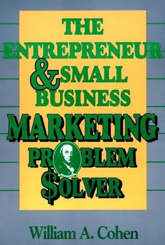 Beispielbild fr The Entrepreneur and Small Business Marketing Problem Solver zum Verkauf von Wonder Book