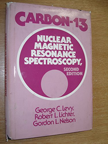 Stock image for Carbon-13 Nuclear Magnetic Resonance Spectroscopy for sale by Better World Books Ltd