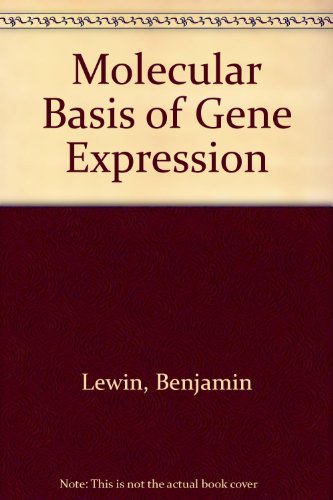 Imagen de archivo de The Molecular Basis of Gene Expression a la venta por PsychoBabel & Skoob Books