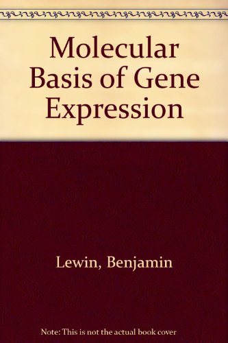 Stock image for The Molecular Basis of Gene Expression for sale by PsychoBabel & Skoob Books