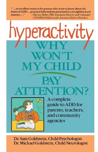 Imagen de archivo de Hyperactivity: Why Won't My Child Pay Attention? a la venta por ThriftBooks-Atlanta
