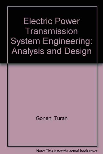 Stock image for Electrical Power Transmission System Engineering: Analysis and Design for sale by Bahamut Media
