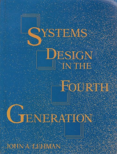 9780471533962: Systems Design in the Fourth Generation: Using DBASE III PLUS and DBASE IV