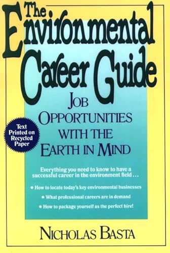 Beispielbild fr The Environmental Career Guide: Job Opportunities with the Earth in Mind zum Verkauf von Wonder Book