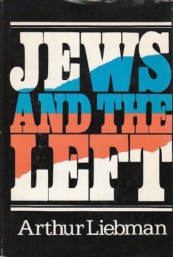 Stock image for Jews and the Left. for sale by Librairie Vignes Online