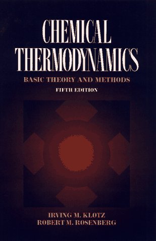 Stock image for Chemical Thermodynamics : Basic Theory and Methods for sale by Better World Books