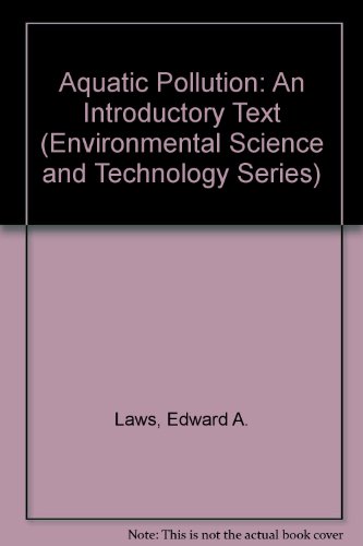 9780471534570: Aquatic Pollution: An Introductory Text (Environmental Science and Technology Series)