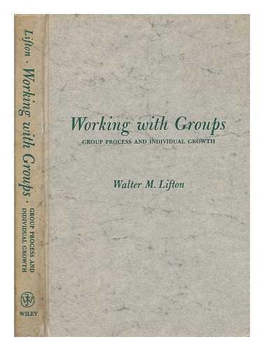 Beispielbild fr Working with Groups: Group Process and Individual Growth zum Verkauf von WeSavings LLC