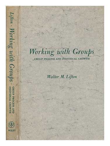 Imagen de archivo de Working with Groups: Group Process and Individual Growth a la venta por Better World Books