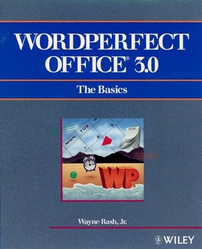 WordPerfect Office? 3.0: The Basics (9780471535133) by Rash, Wayne