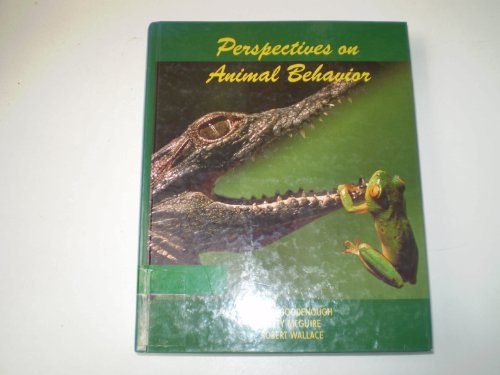 Perspectives on Animal Behavior (9780471536239) by Goodenough, Judith; McGuire, Betty; Wallace, Robert A.