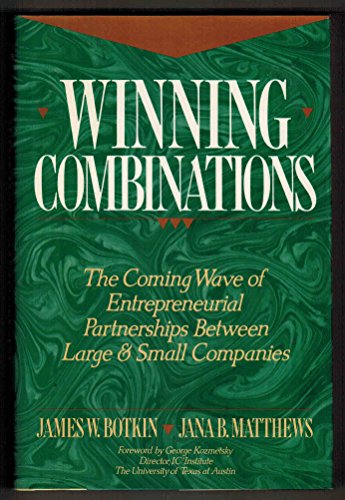 Imagen de archivo de Winning Combinations: The Coming Wave of Entrepreneurial Partnerships Between Large and Small Companies a la venta por Bingo Used Books